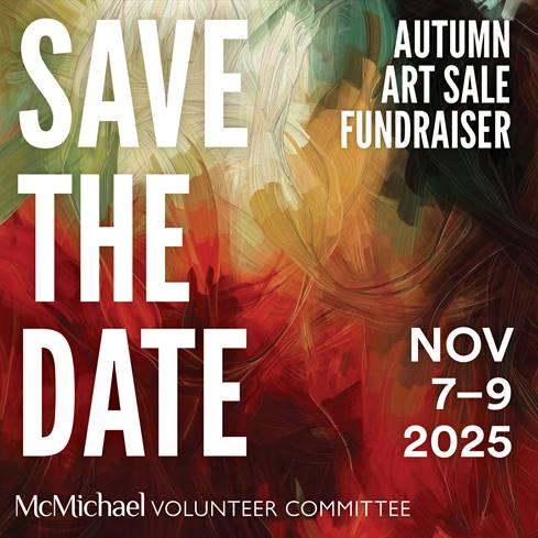 McMichael Volunteer Committee Autumn Art Sale Fundraiser 2025